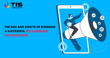 The Dos and Don’ts of Running a Successful PPC Campaign on Instagram