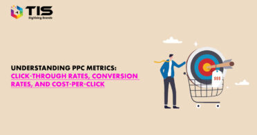 Understanding PPC Metrics: Click-Through Rates, Conversion Rates, and Cost-Per-Click
