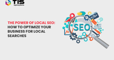 The Power of Local SEO: How to Optimize Your Business for Local Searches