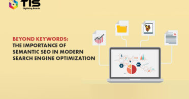Beyond Keywords: The Importance of Semantic SEO in Modern Search Engine Optimization